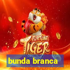 bunda branca